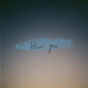Hear you