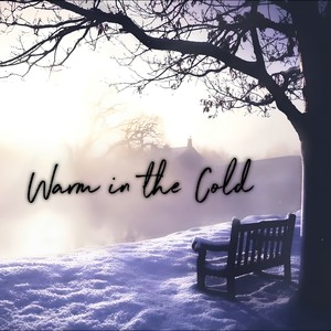 Warm in the Cold