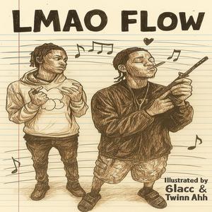 LMAO flow ! (feat. 6lacc)