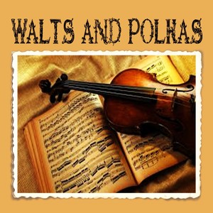 Walts and Polkas