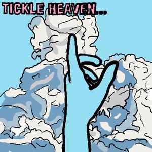 Tickle Heaven... (feat. Bent 290) [Explicit]