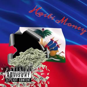 Haiti Money (Explicit)