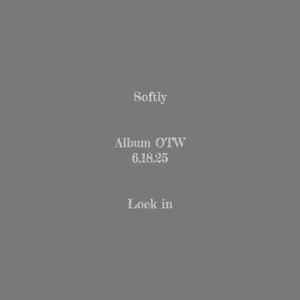 Softly (Explicit)