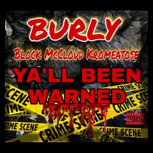 Ya'll Be Warned (feat. Block McCloud & Kromeatose) [Explicit]