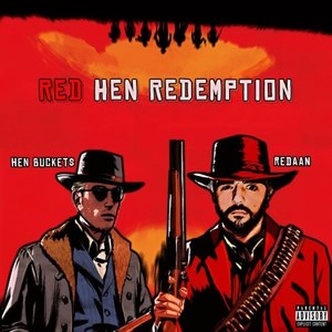 Red Hen Redemption (Explicit)