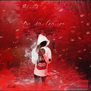 Blood on da leaves (Explicit)