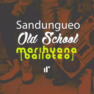 Marihuana (Sandungueo) [Bailoteo] (feat. DJ Marlon Murillo) [Explicit]