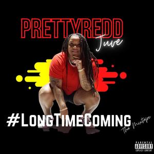 #LongTimeComing (Explicit)