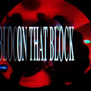 ON THAT BLOCK (Explicit)