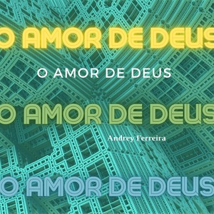 O Amor de Deus