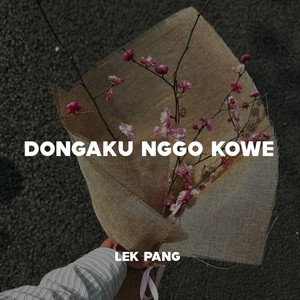 Dongaku Nggo Kowe