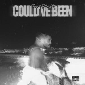 Could've Been (Explicit)