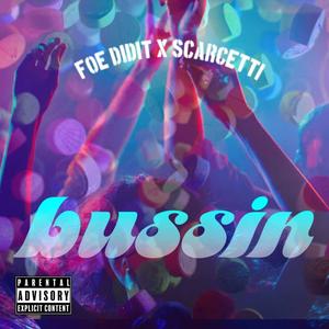 Bussin (feat. Scarcetti) [Explicit]