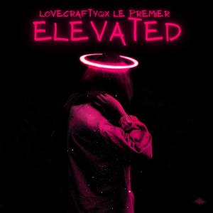 ELEVATED! (Explicit)