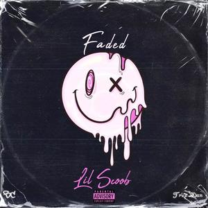 Faded (feat. Bc & Trvp Dan) [Explicit]