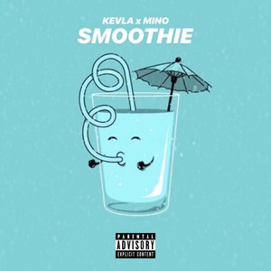 Smoothie (Explicit)