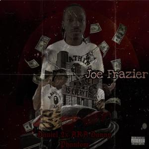 Joe Frazier (Explicit)