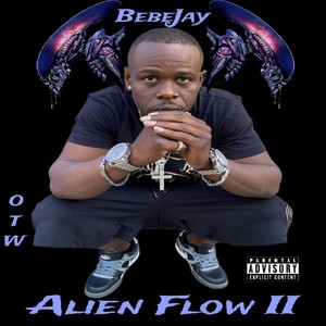 Alien Flow 2 (Explicit)