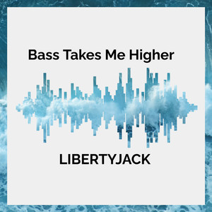 Bass Takes Me Higher