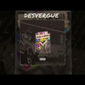 Desvergue vol 1 (feat. E pills) (Explicit)