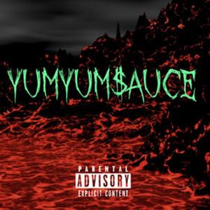 YUMYUM$AUCE (Explicit)