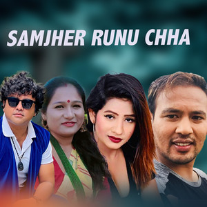 SAMJHER RUNU CHHA