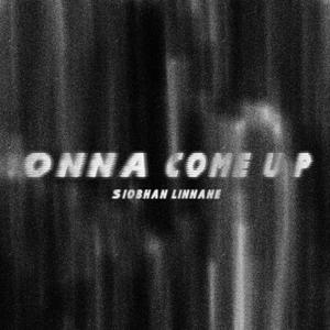 ONNA COME UP (Explicit)