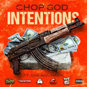 Intentions (feat. Gas Bag Hawk) (Explicit)