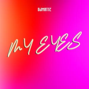 My Eyes (Explicit)