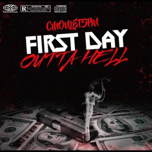 First Day Outta Hell (Explicit)