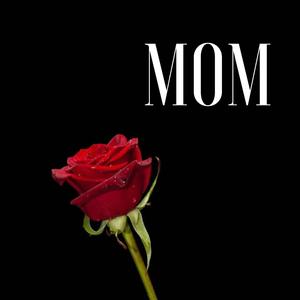 Mom (feat. princesaaliyah) [Explicit]