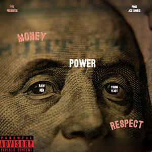 Money Power Repect (feat. Raw Ren) (Explicit)
