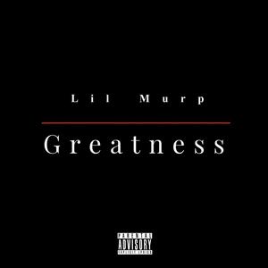 Greatness (Explicit)