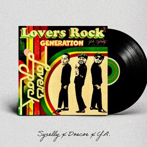 Lovers Rock Generation (Explicit)