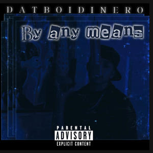 By Any Means (Explicit)