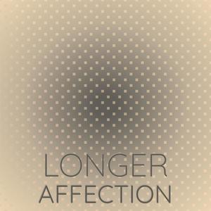 Longer Affection