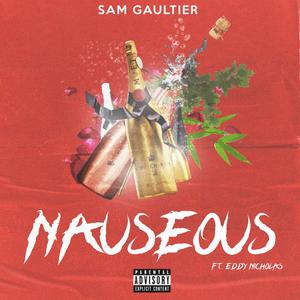 Nauseous (feat. Eddy Nicholas) [Explicit]