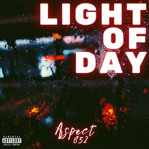 LIGHT OF DAY (Explicit)