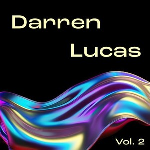 Darren Lucas, Vol. 2