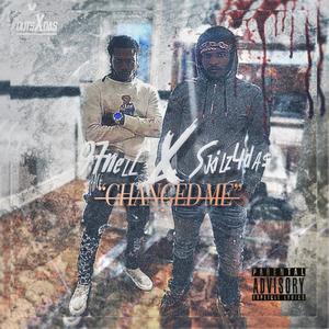 Changed Me(feat. 97Nell) (Explicit)