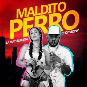 Maldito Perro (Explicit)