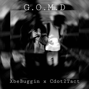 G.O.M.D (feat. XbeBuggin) [Explicit]