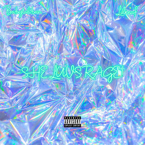 SHE LUVS RAGE! (Explicit)