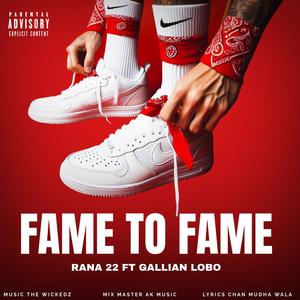 FAME TO FAME (feat. GALLIAN LOBO)