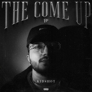 The Come Up (Explicit)