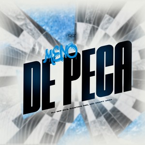 Meno de Peça (Explicit)