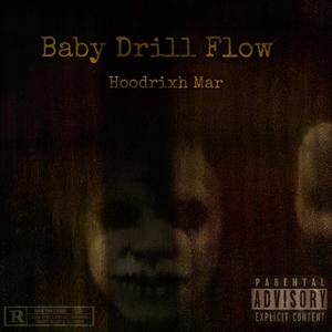 Baby Drill Flow (Explicit)