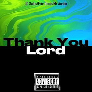 Thank You Lord (feat. J.D. Salas & Eric Dixon)