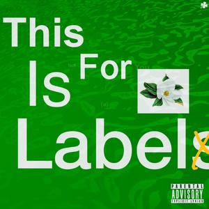 This Is For A Label (Explicit)