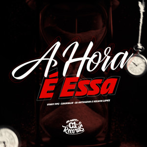 A Hora É Essa (Explicit)